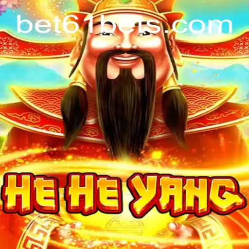 Desvendando o Jogo HeHeYang: A Nova Sensação Entre os Amantes de Bet61